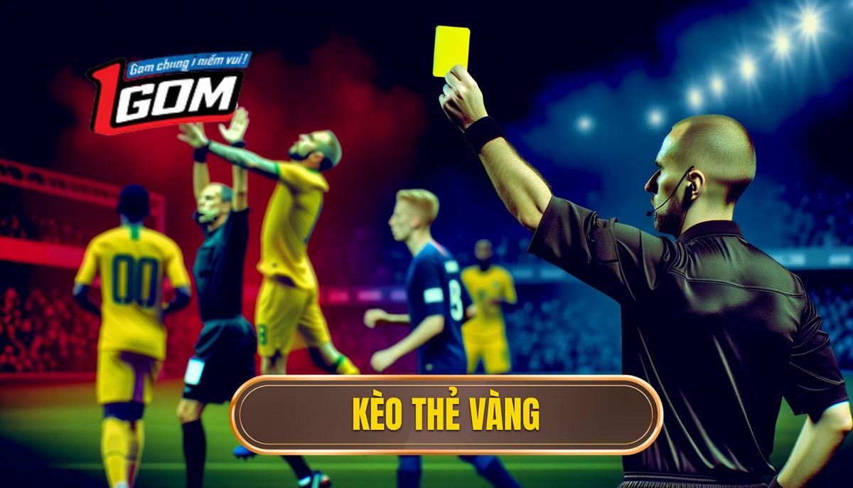 Kèo thẻ vàng
