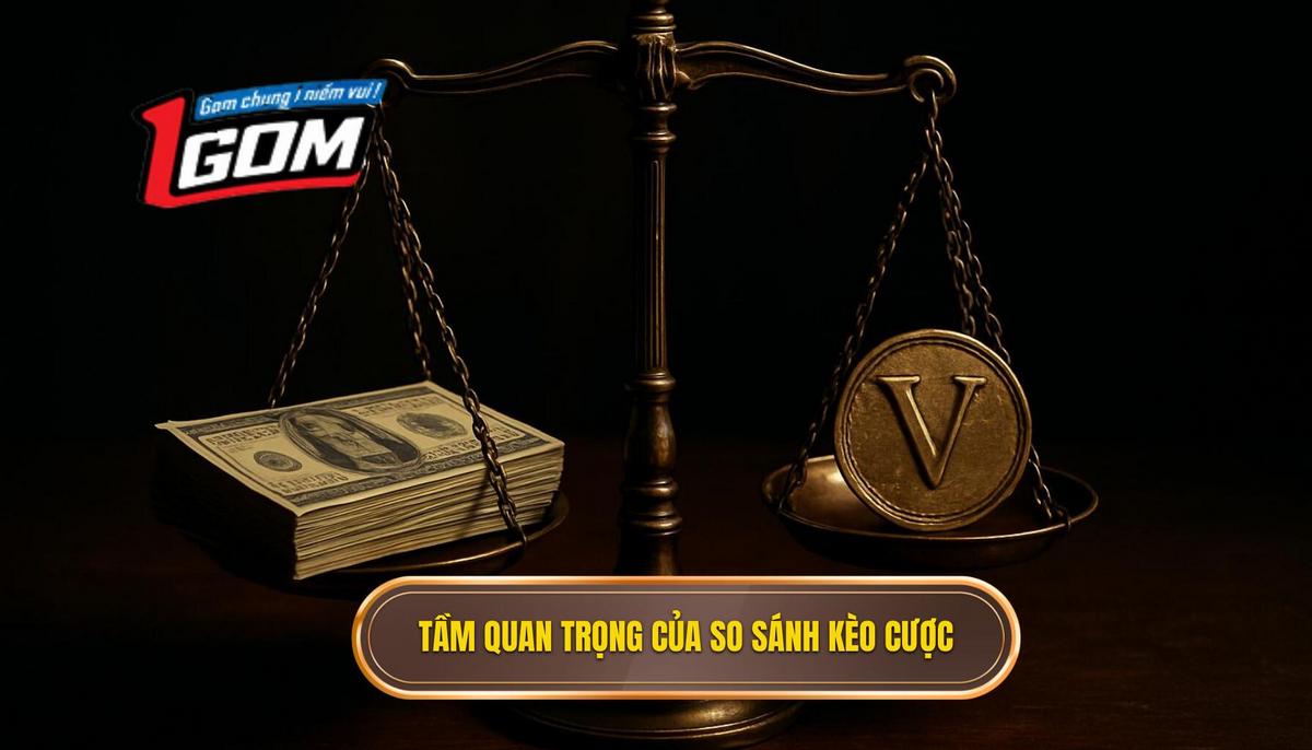 Tại sao việc so sánh kèo nhà cái lại quan trọng đối với người chơi chuyên nghiệp
