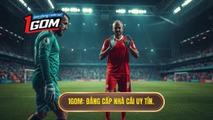 1GOM_ Đẳng cấp nhà cái uy tín.