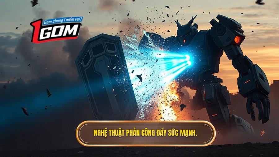 3. Nghệ thuật phản công đầy sức mạnh.