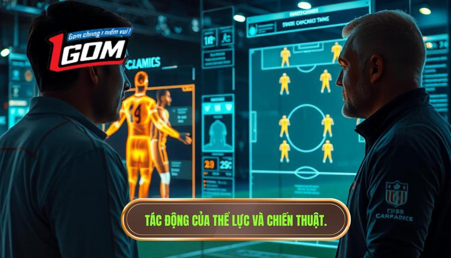 Phân tích tác động của thể lực và chiến thuật