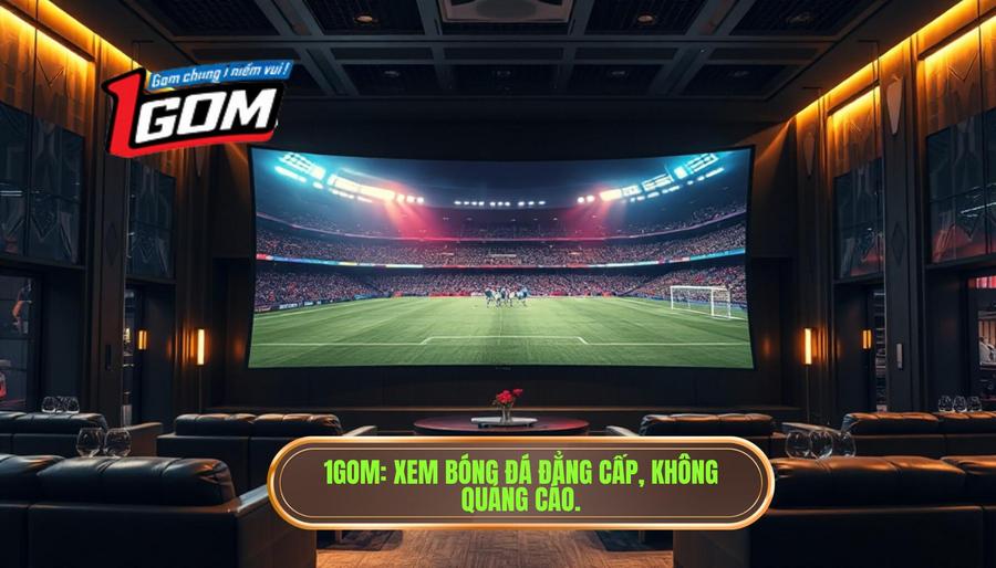 Xem bóng đá không quảng cáo