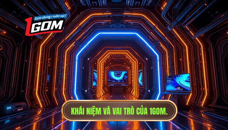 1. 1GOM là gì? Vai trò của nó trong hệ sinh thái giải trí trực tuyến 1. 1GOM là gì? Vai trò của nó trong hệ sinh thái giải trí trực tuyến